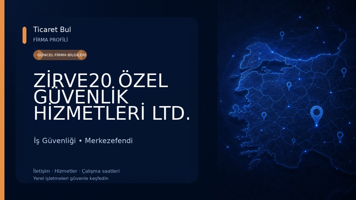 ZİRVE20 ÖZEL GÜVENLİK HİZMETLERİ LTD. ŞTİ. İş Güvenliği